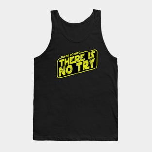 There is no try Tank Top